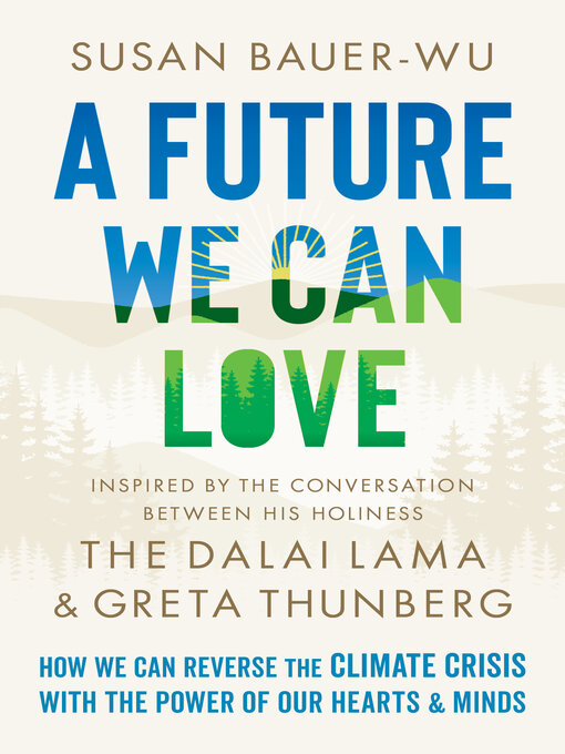 Title details for A Future We Can Love by Susan Bauer-Wu - Wait list